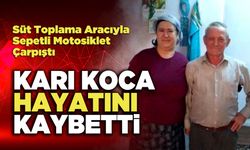 Karı Koca Hayatını Kaybetti