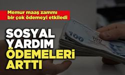 Sosyal Yardım Ödemeleri Arttı