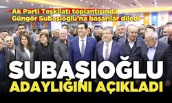 Subaşıoğlu Adaylığını Açıkladı