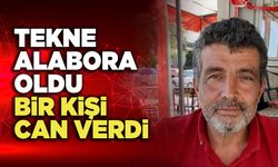 Tekne Alabora Oldu Bir Kişi Can Verdi