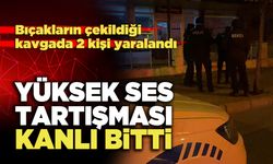 Yüksek Ses Tartışması Kanlı Bitti