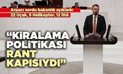 Arpacı: “Kiralama politikası rant kapısıydı”