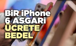 Bir iPhone 6 Asgari Ücrete Bedel