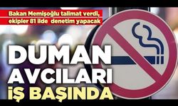 Duman Avcıları İş Başında