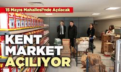 Kent Market Açılıyor