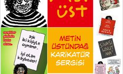 Metin Üstündağ’ın karikatür sergisi sanatseverlerle buluşuyor