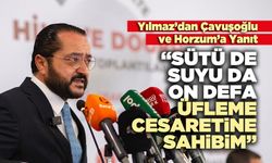 Yılmaz: “Sütü De Suyu Da On Defa Üfleme Cesaretine Sahibim”