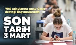 YKS Adaylarına Sınav Ücret Desteği Başvurularında Son Tarih 3 Mart