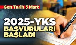 2025-YKS İçin Başvurular Başladı