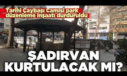 Şadırvan kurtulacak mı?