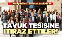 Kızılyerliler 785 imza ile tavuk tesisine itiraz ettiler!