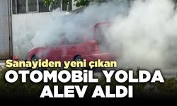 Sanayiden yeni çıkan otomobil yolda alev aldı