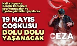 19 Mayıs coşkusu dolu dolu yaşanacak