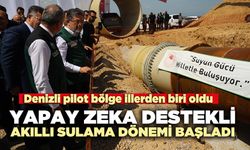 Denizli’de yapay zeka destekli akıllı sulama dönemi başladı