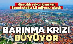 Türkiye’de barınma krizi büyüyor