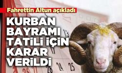 Kurban Bayramı tatili için karar verildi
