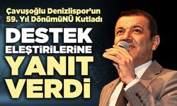 Çavuşoğlu Denizlispor’un 59. Yıl Dönümünü Kutladı, destek eleştirilerine yanıt verdi