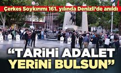 Çerkes Soykırımı 161. yılında Denizli’de anıldı: “Tarihi adalet yerini bulsun”