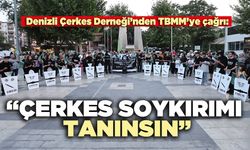 Denizli Çerkes Derneği’nden TBMM’ye çağrı: “Çerkes soykırımı tanınsın”