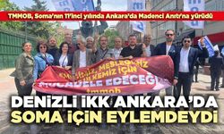 Denizli İKK Ankara’da Eylemdeydi