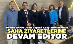 Denizli SMMM Odası Başkan Adayı Nuri Karakuş Saha Ziyaretlerine Devam Ediyor