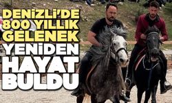 Denizli'de 800 Yıllık Gelenek Yeniden Hayat Buldu