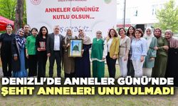 Denizli'de Anneler Günü'nde Şehit Anneleri Unutulmadı