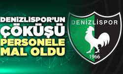 Denizlispor’un Çöküşü Personele Mal Oldu