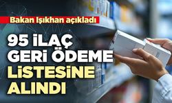 95 ilaç geri ödeme listesine alındı
