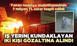 İş yerini kundaklayan iki kişi gözaltına alındı