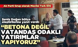 Şeniz Doğan bütçe eleştirilerine yanıt verdi: “Betona değil, vatandaş odaklı yatırımlar yapıyoruz”
