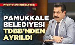 Pamukkale Belediyesi TDBB’nden ayrıldı