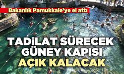 Tadilat sürecek Güney Kapısı açık kalacak
