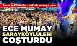 Ece Mumay Sarayköylüleri Coşturdu