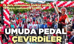 Umuda pedal çevirdiler