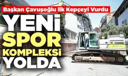 Başkan Çavuşoğlu İlk Kepçeyi Vurdu
