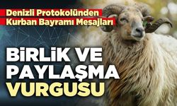 Denizli Protokolünden Kurban Bayramı Mesajları: Birlik Ve Paylaşma Vurgusu
