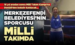 Merkezefendi Belediyesi’nin sporcusu milli takımda