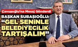 Başkan Subaşıoğlu: “Gel seninle belediyecilik tartışalım”