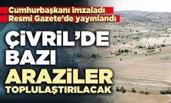 Çivril’de bazı araziler toplulaştırılacak