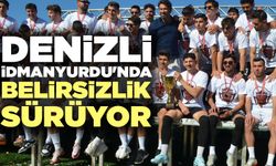 Denizli İdmanyurdu'nda Belirsizlik Sürüyor