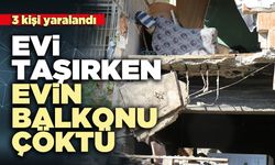 Evi taşırken evin balkonu çöktü: 3 yaralı