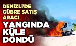 Denizli’de gübre satış aracı yangında küle döndü