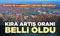 Kiracıları ve ev sahiplerini yakından ilgilendiren kira artış oranı belli oldu