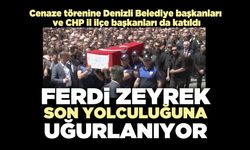 Ferdi Zeyrek son yolculuğuna uğurlandı