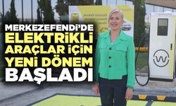 Merkezefendi’de Elektrikli Araçlar İçin Yeni Dönem Başladı