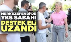 Merkezefendi’de Yks Sabahı Destek Eli Uzandı