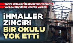 İhmaller zinciri bir okulu yok etti