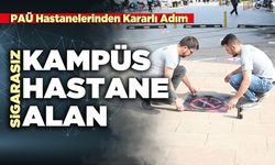 Sigarasız kampüs sigarasız hastane ve sigarasız alan