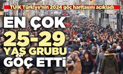 TÜİK açıkladı: En çok 25-29 yaş grubu göç etti